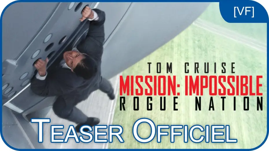 Wideo do filmu Mission: Impossible - Rogue Nation — Mission:Impossible : Rogue Nation - Bande Annonce VF