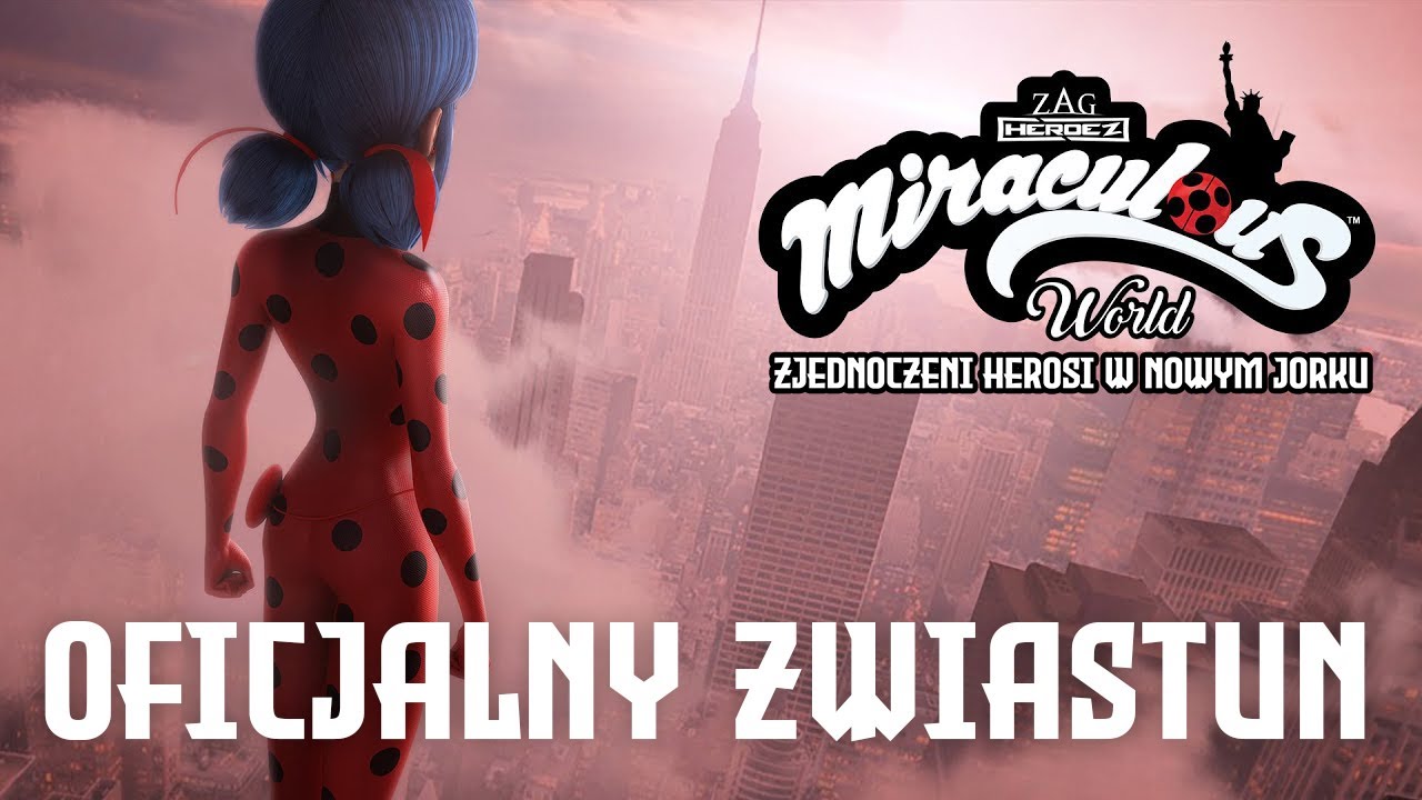 Wideo do filmu Świat Miraculum: Zjednoczeni herosi w Nowym Jorku — Miraculous: Zjednoczeni Herosi w Nowym Jorku – Oficjalny zwiastun