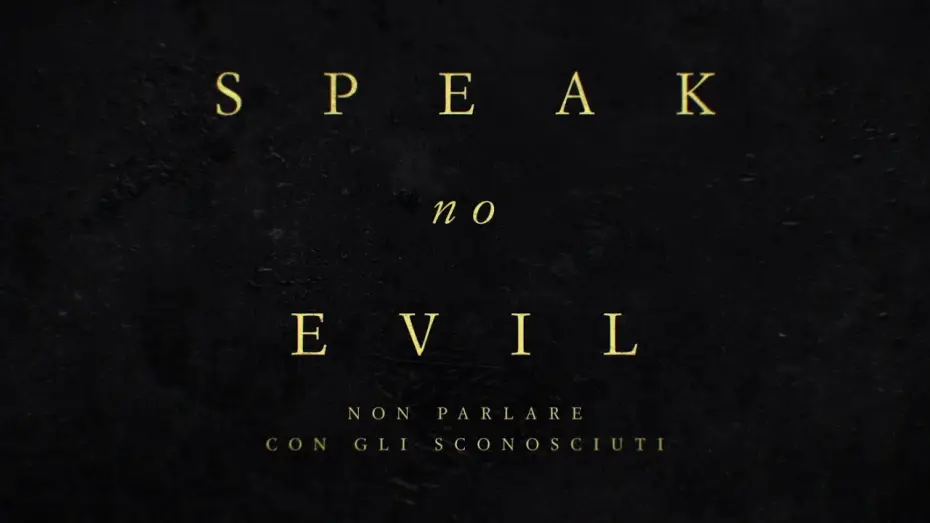 Wideo do filmu Nie mów zła — Speak No Evil | Trailer Ufficiale