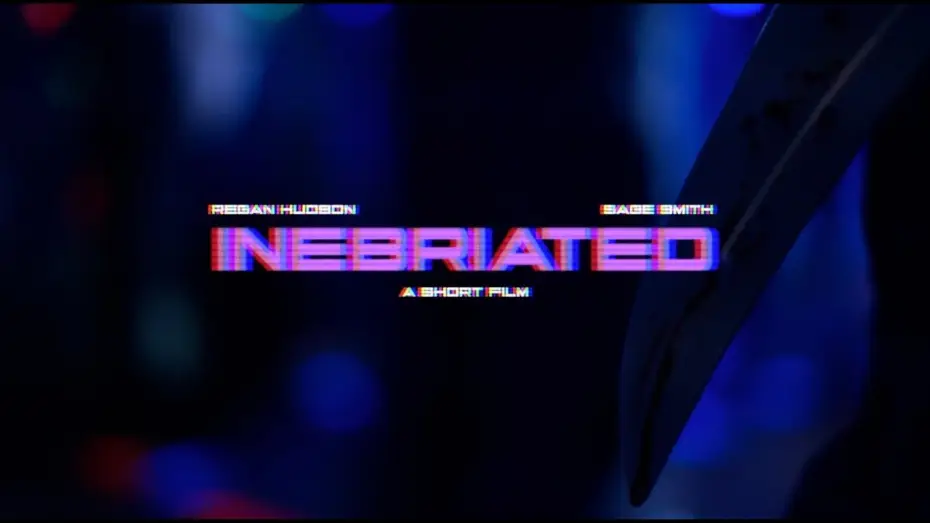 Wideo do filmu Inebriated — "INEBRIATED" Short Film - Official Trailer