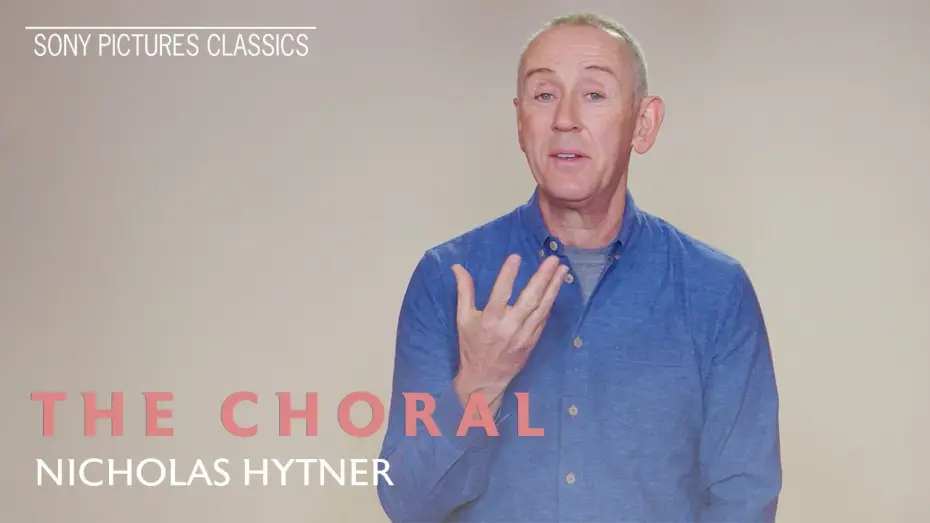 Wideo do filmu The Choral — "About the Film" with Director Nicholas Hytner