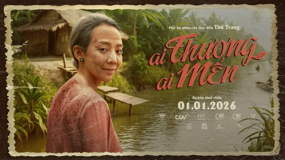 Wideo do filmu Ai Thương Ai Mến — AI THƯƠNG AI MẾN | 1ST LOOK TRAILER | DỰ KIẾN KHỞI CHIẾU: 01.01.2026