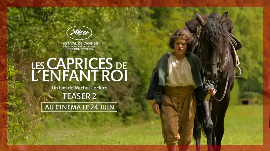 Wideo do filmu Les caprices de l’enfant Roi — Teaser #2