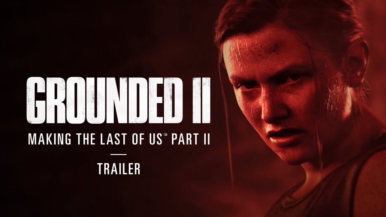 Wideo do filmu Grounded II: Making The Last of Us Part II — Trailer