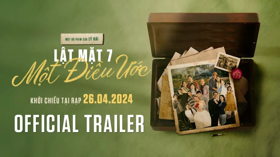 Wideo do filmu Lật Mặt 7: Một Điều Ước — LẬT MẶT 7: MỘT ĐIỀU ƯỚC | OFFICIAL TRAILER | Khởi chiếu 26.04.2024