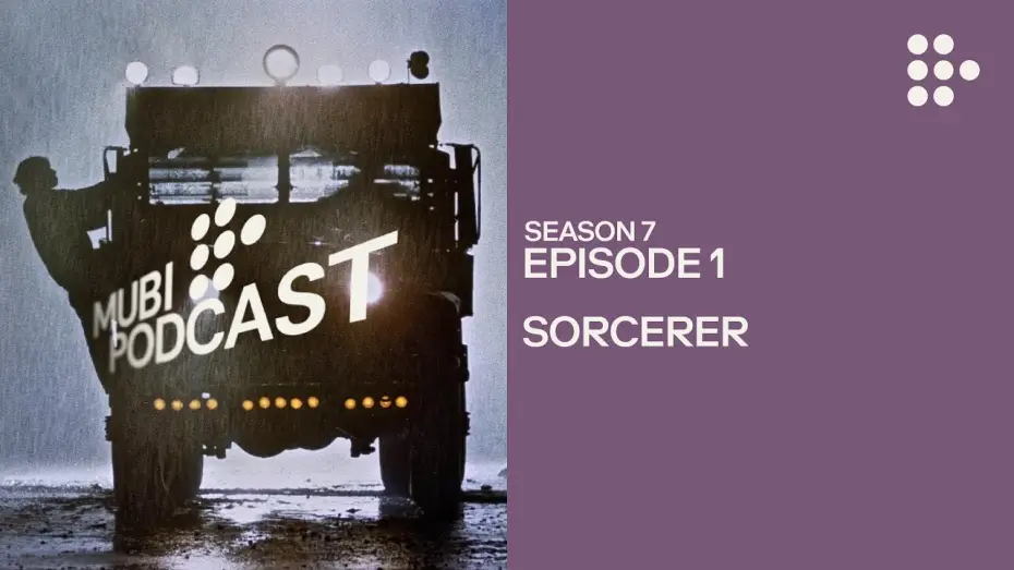 Wideo do filmu Cena Strachu — SORCERER — William Friedkin’s heart of darkness | MUBI Podcast