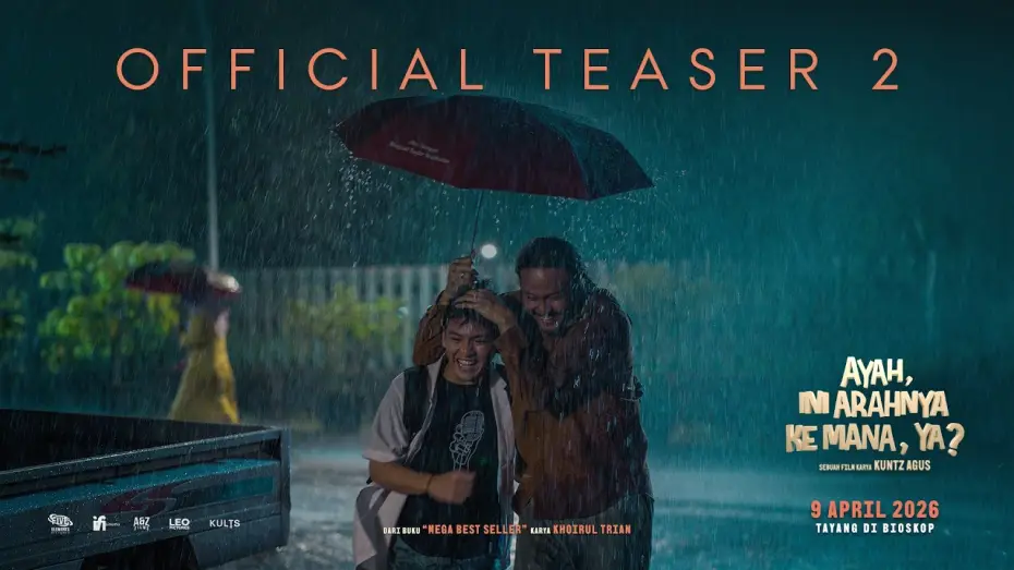 Wideo do filmu Ayah, Ini Arahnya Ke Mana, Ya? — “Ayah, Ini Arahnya ke Mana, Ya?” - Teaser Trailer 2