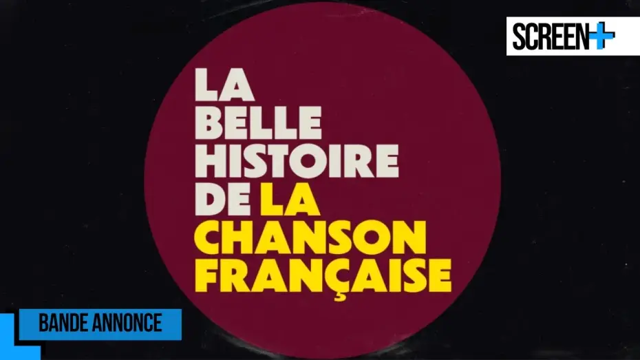 Wideo do filmu La belle histoire de la chanson française — La belle histoire de la chanson française sur France 3