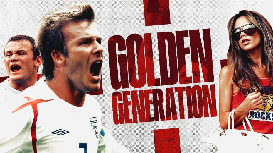 Wideo do filmu England 2006: The Golden Generation — WAGS, injuries and missed chances | The story of England's Golden Generation