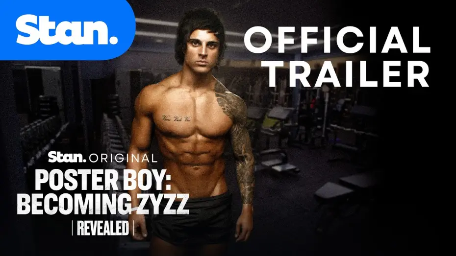 Wideo do filmu Poster Boy: Becoming Zyzz — Revealed - Poster Boy: Becoming Zyzz | Official Trailer | A Stan Original Documentary.