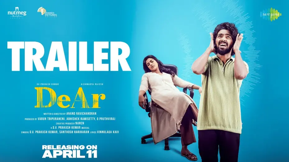 Wideo do filmu டியர் — DeAr - Official Trailer | GV Prakash Kumar | Aishwarya Rajesh | Anand Ravichandran