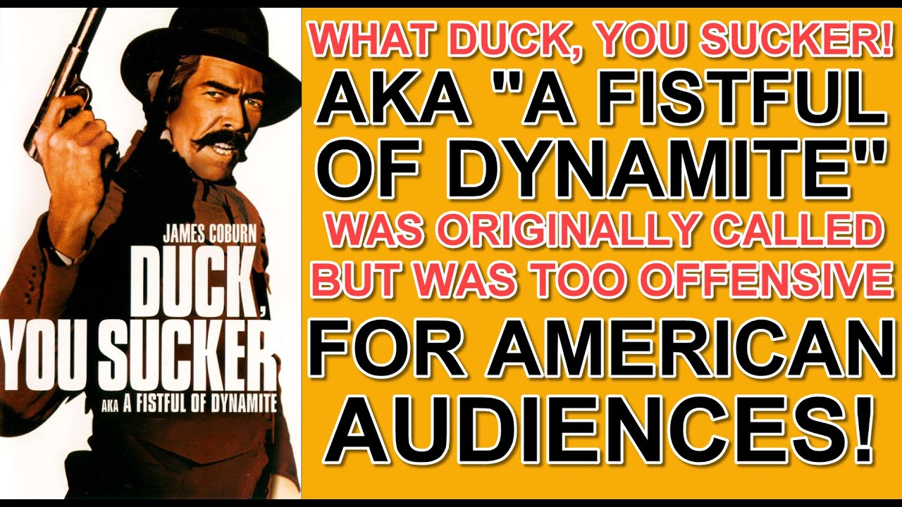 Wideo do filmu Garść dynamitu — What "DUCK, YOU SUCKER!" was originally called but was too offensive for the American audiences!