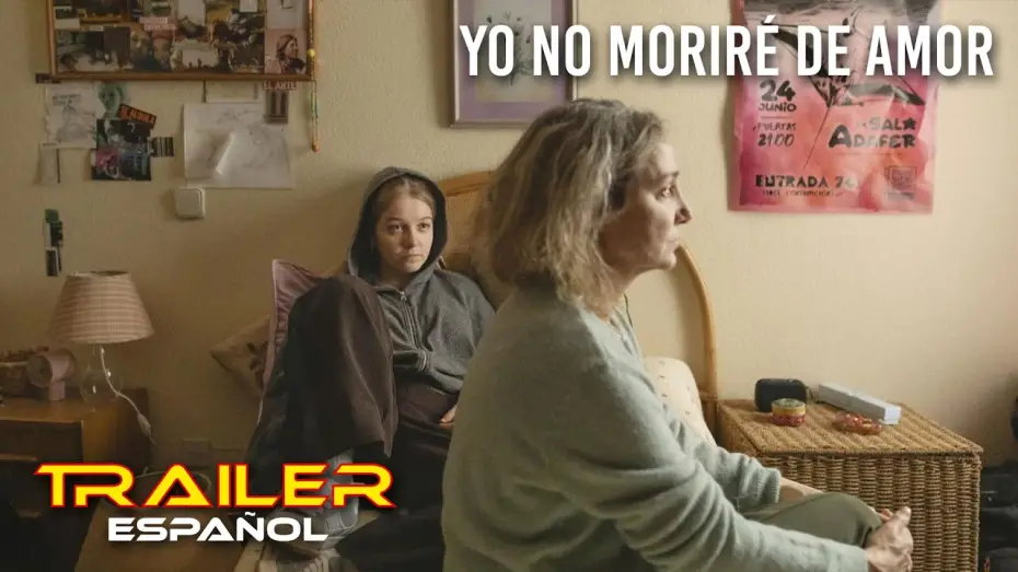 Wideo do filmu Yo no moriré de amor — Yo no moriré de amor - Tráiler