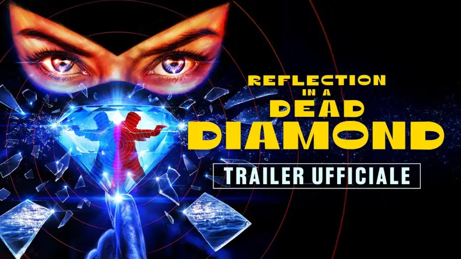 Wideo do filmu Błysk diamentu śmierci — Reflection in a Dead Diamond | Trailer ITA HD