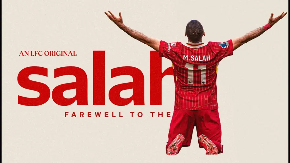 Wideo do filmu Salah: Farewell to The King — Salah: Farewell To The King | Liverpool FC