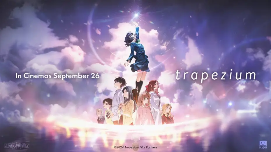 Wideo do filmu トラペジウム — Trapezium - Full Trailer | In Cinemas September 26