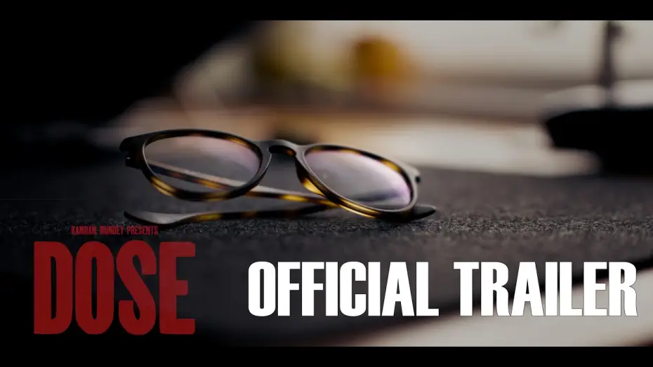 Wideo do filmu Dose — Dose Official Trailer (4K)