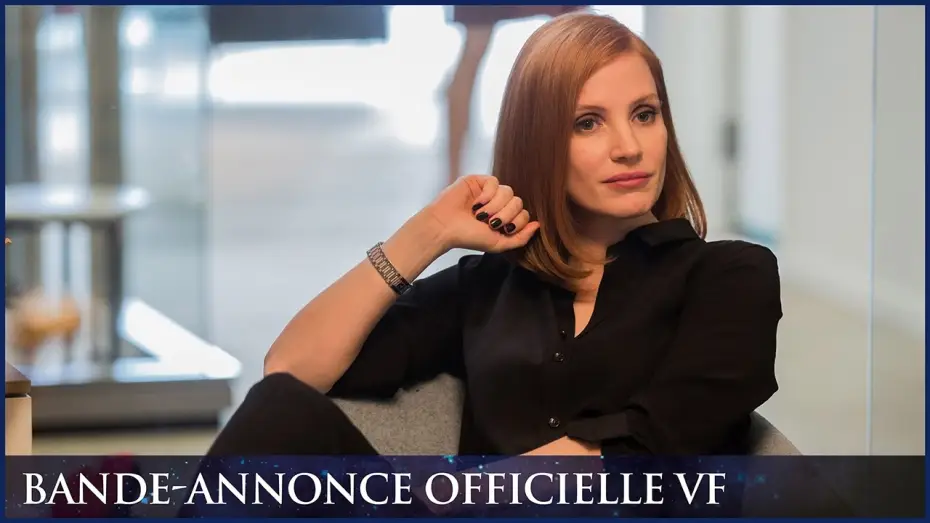 Wideo do filmu Sama przeciw wszystkim — MISS SLOANE - Bande-annonce officielle VF [Jessica Chastain]