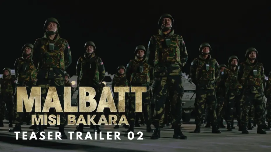 Wideo do filmu Malbatt: Misi Bakara — MALBATT: Misi Bakara - Teaser Trailer 02