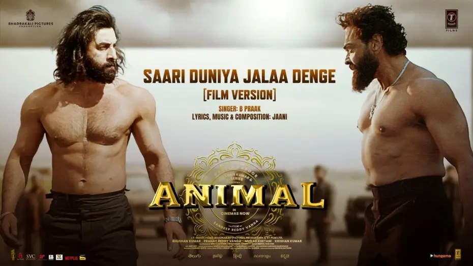 Wideo do filmu Animal — ANIMAL: Saari Duniya Jalaa Denge (Film Version) Ranbir K, Bobby D, Sandeep, B Praak,Jaani, Bhushan K