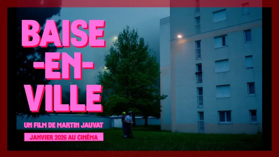 Wideo do filmu Baise-en-ville — BAISE-EN-VILLE｜Teaser #2