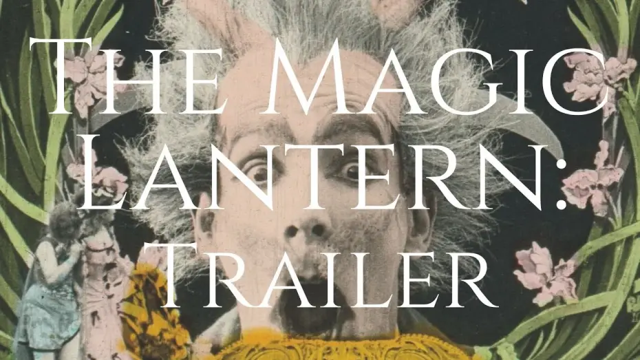 Wideo do filmu The Magic Lantern — Trailer for - The Magic Lantern: A Journey Through Silent Film and Early Cinema