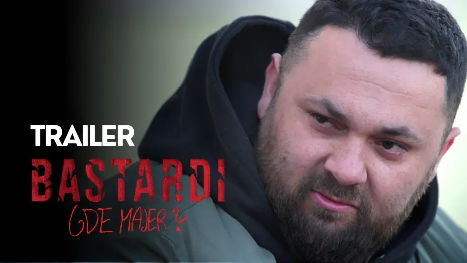 Wideo do filmu Bastardi: Gde Majer? — Bastardi: Gde Majer? (2026) oficiální trailer
