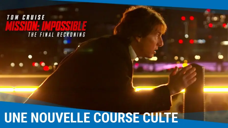 Wideo do filmu Mission: Impossible - The Final Reckoning — Mission: Impossible - The Final Reckoning - Une nouvelle course culte