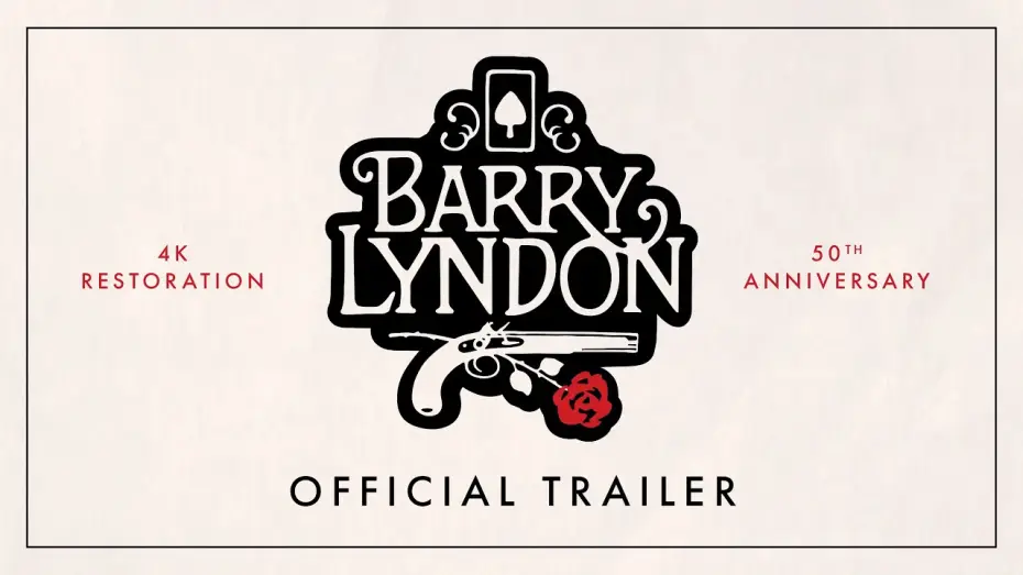 Wideo do filmu Barry Lyndon — 50th Anniversary 4K Restoration | Official Trailer