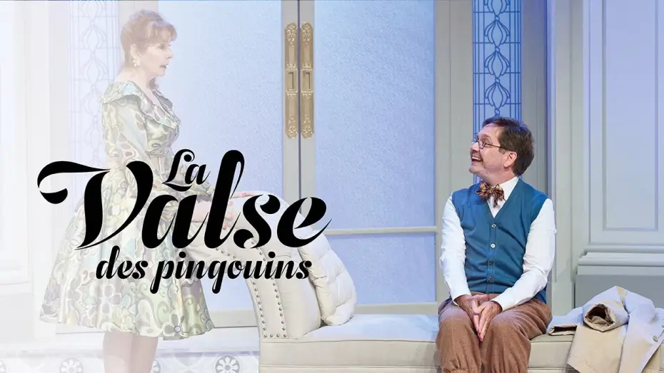 Wideo do filmu La valse des pingouins — Bande annonce « La Valse des pingouins » au Théâtre des Nouveautés