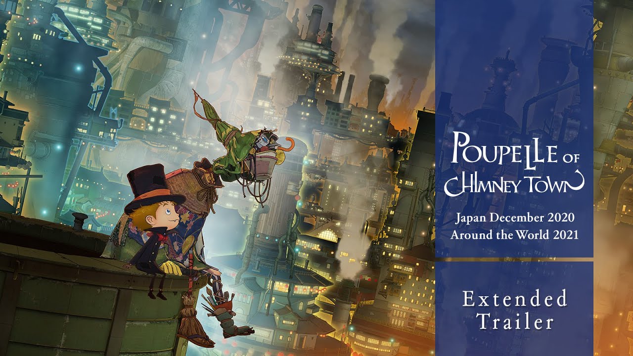 Wideo do filmu Entotsu Machi no Poupelle — Poupelle of Chimney Town – Extended Trailer (Japan 2020/12/25, Worldwide 2021)