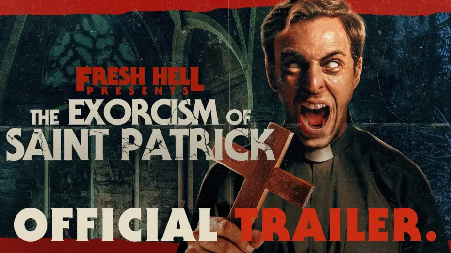 Wideo do filmu The Exorcism of Saint Patrick — Official Red Band Trailer