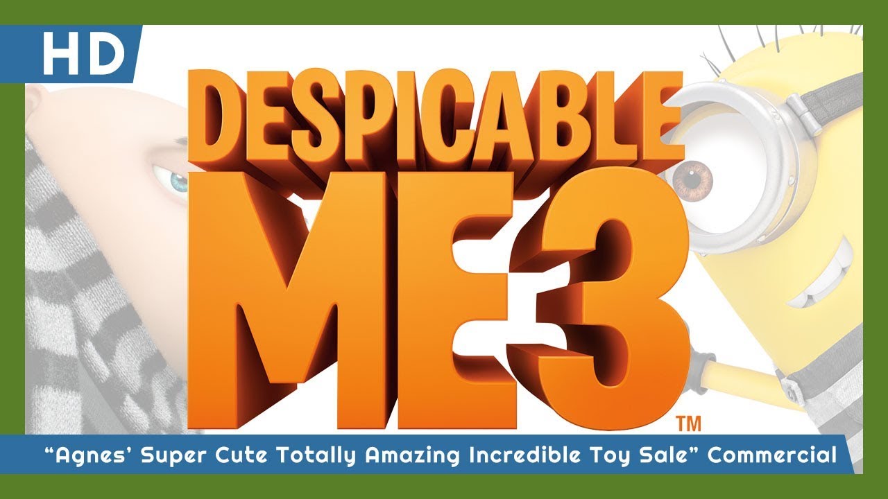 Wideo do filmu Gru, Dru i Minionki — Despicable Me 3 (2017) "Agnes' Super Cute Totally Amazing Incredible Toy Sale" Commercial