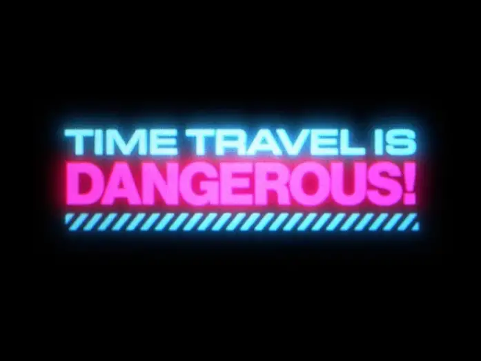 Wideo do filmu Time Travel Is Dangerous! — Teaser Trailer
