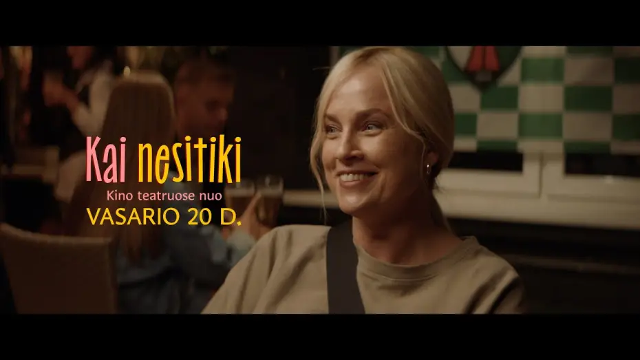 Wideo do filmu Kai nesitiki — Kai nesitiki (2026) | Pirmasis anonsas