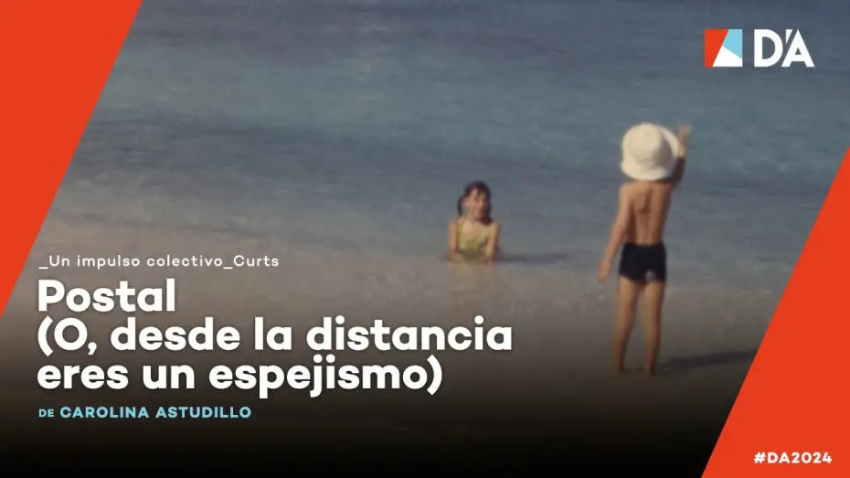 Wideo do filmu Postal (O, desde la distancia eres un espejismo) — Postal (O, desde la distancia eres un espejismo) | Carolina Astudillo Muñoz | Trailer | D'A 2024