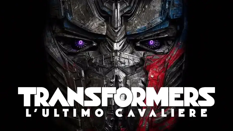 Wideo do filmu Transformers. Ostatni rycerz — TRANSFORMERS - L'ULTIMO CAVALIERE di Michael Bay - Trailer italiano ufficiale