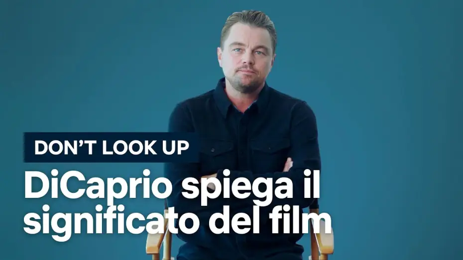 Wideo do filmu Nie patrz w górę — Leonardo DiCaprio spiega il significato di Don't Look Up [Sottotitolato]