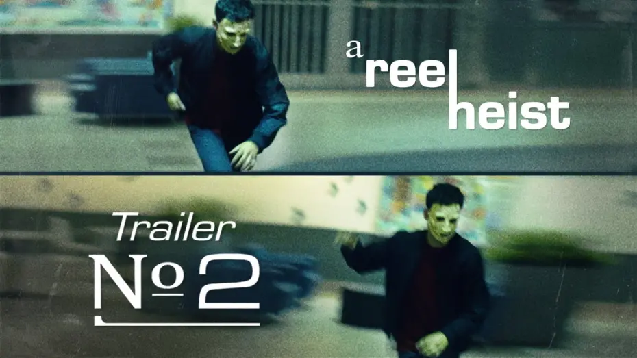 Wideo do filmu A Reel Heist — A REEL HEIST (2023) - Trailer № 2