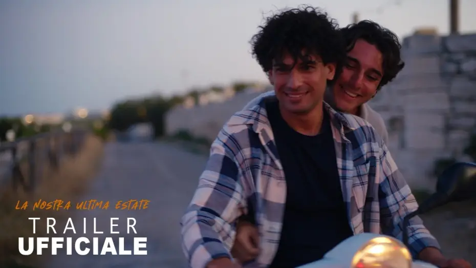 Wideo do filmu La nostra ultima estate — LA NOSTRA ULTIMA ESTATE di Giuseppe de Candia e Paolo Emilio Addario Chieco - Trailer Ufficiale
