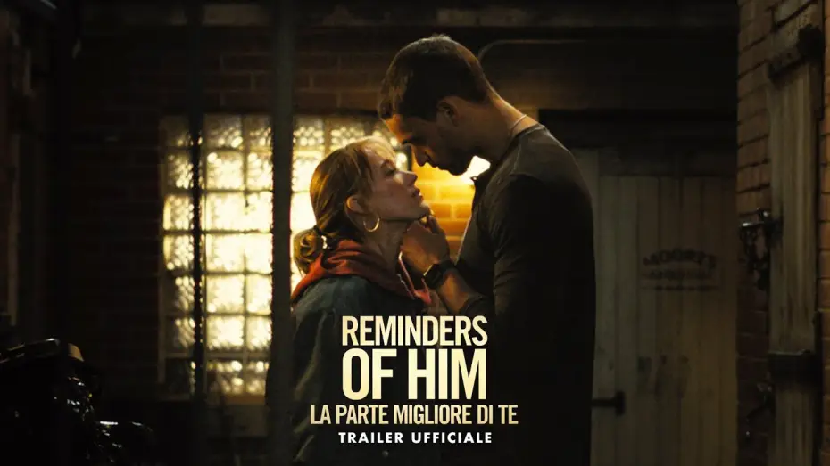 Wideo do filmu Reminders of Him. Cząstka Ciebie, którą znam — Reminders of Him | Trailer Ufficiale - HD