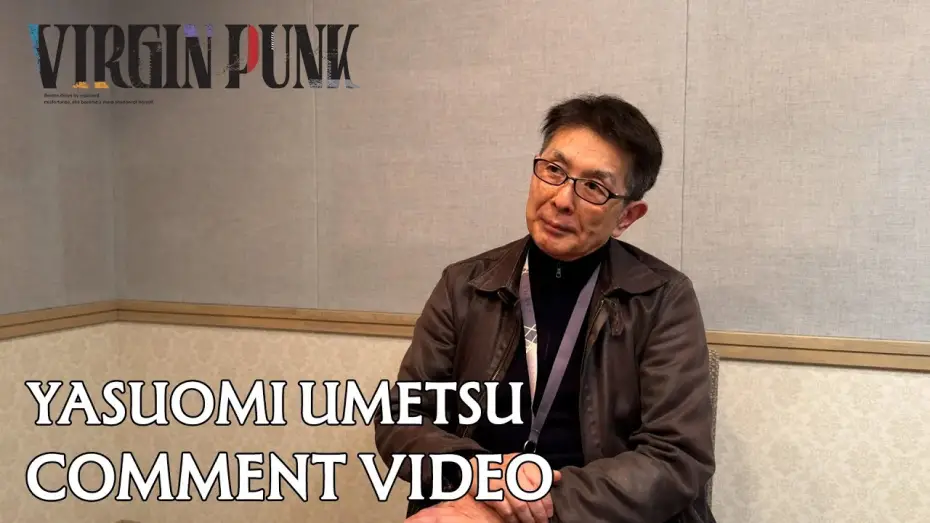 Wideo do filmu ヴァージン・パンク Clockwork Girl — Yasuomi Umetsu Comment Video [Subtitled]