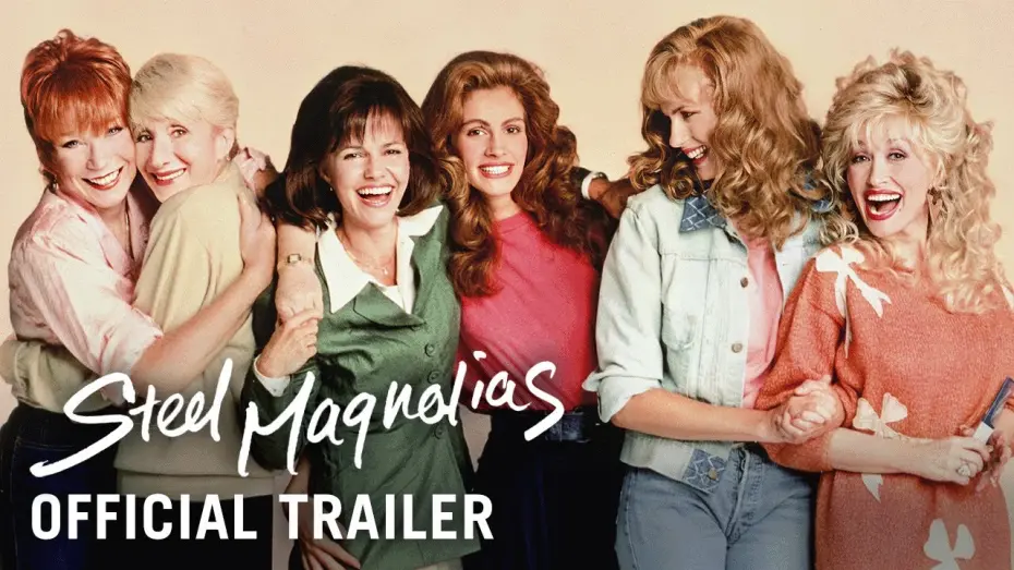 Wideo do filmu Stalowe Magnolie — Official Trailer