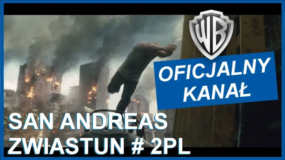 Wideo do filmu San Andreas — San Andreas- Zwiastun #2 PL