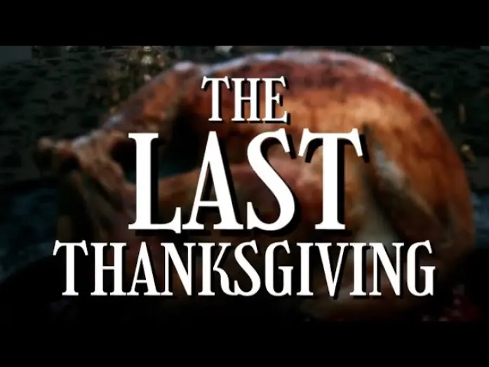 Wideo do filmu The Last Thanksgiving — "The Last Thanksgiving" Official Trailer