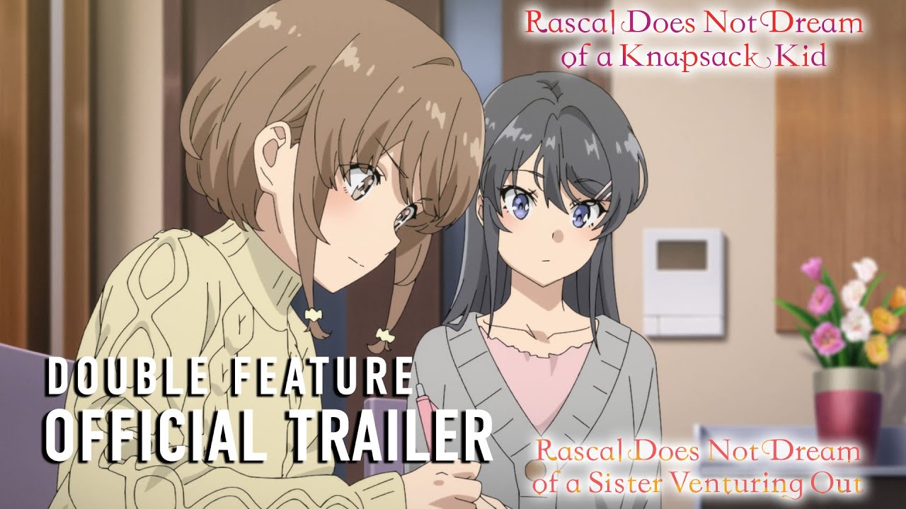 Wideo do filmu Seishun Buta Yarou wa Ransel Girl no Yume o Minai — Rascal Does Not Dream Double Feature Official Trailer [Subtitled]