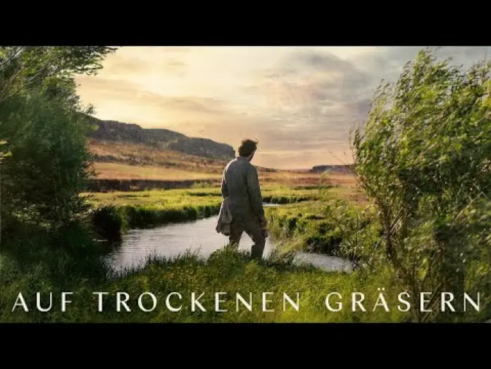 Wideo do filmu Wśród wyschniętych traw — Auf trockenen Gräsern, deutscher Trailer