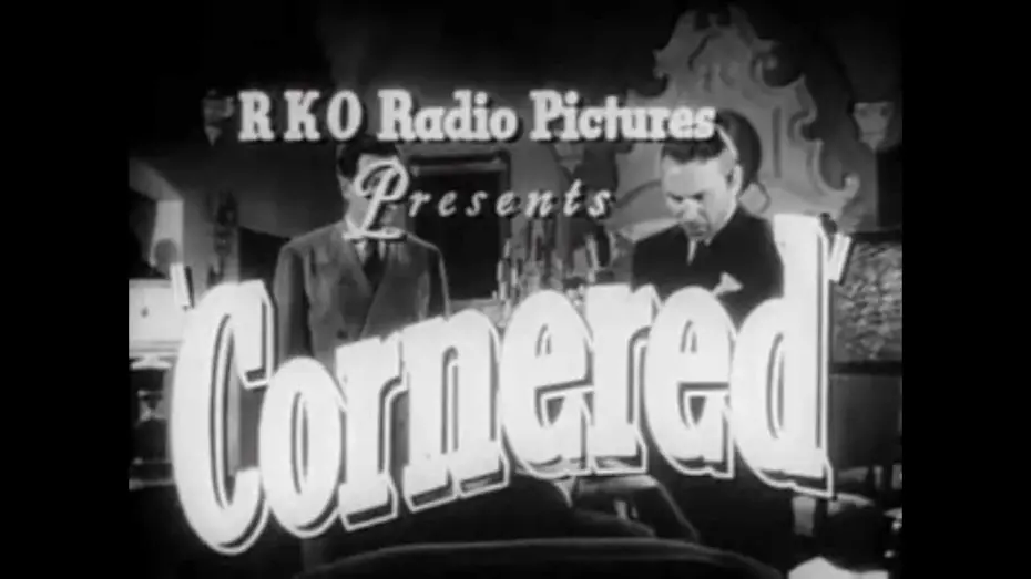 Wideo do filmu Cornered — Cornered 1945 Trailer