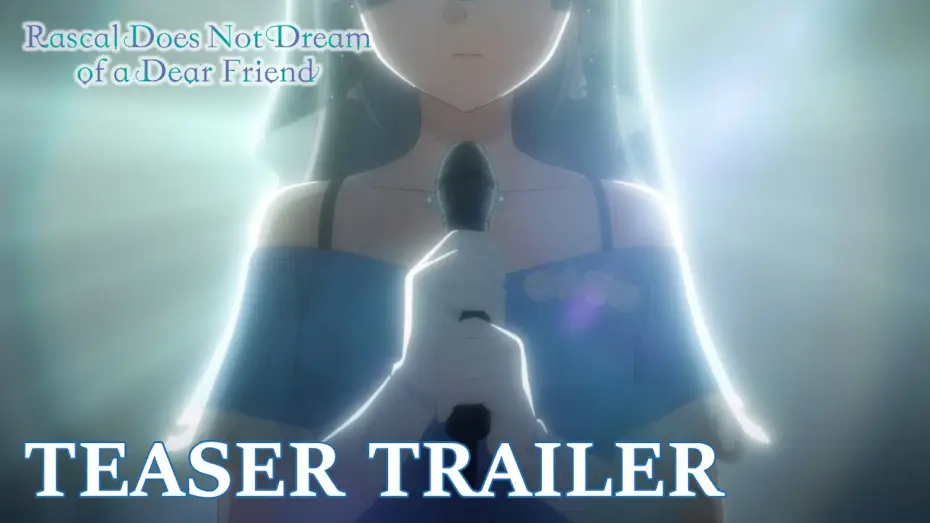 Wideo do filmu 青春ブタ野郎はディアフレンドの夢を見ない — Teaser Trailer [Subtitled]