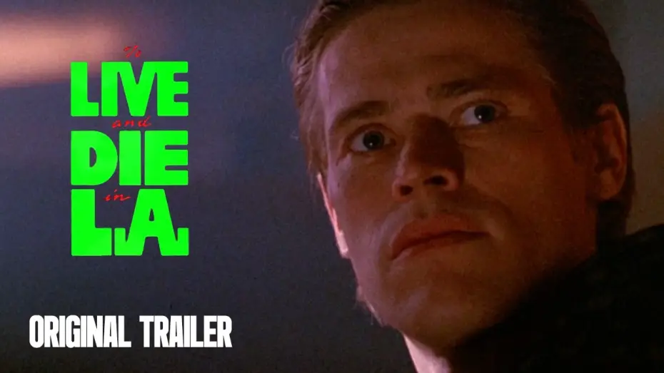 Wideo do filmu Żyć i umrzeć w Los Angeles — Original Trailers